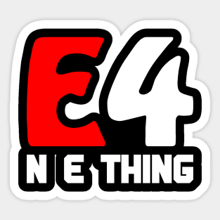 Ready for anything red E 4 N E thing Sticker